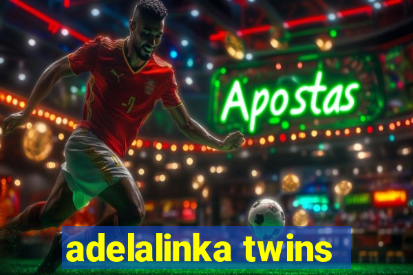 adelalinka twins